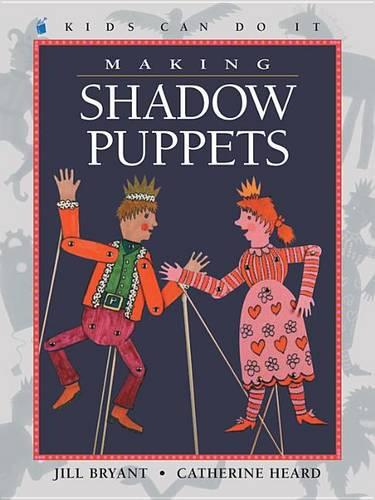 Making Shadow Puppets (Kids Can Do It (Paperback))