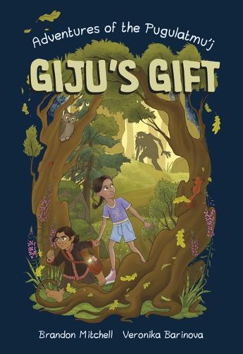 Giju's Gift: Volume 1 (Adventures of the Pugulatmu'j)