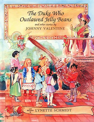 The Duke Who Outlawed Jelly Beans And Other Stories