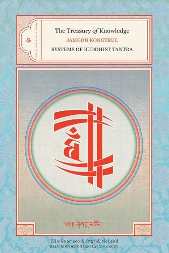 Treasury of Knowledge: Systems of Buddhist Tantra Bk. 6, Pt. 4 (The Treasury of Knowledge)