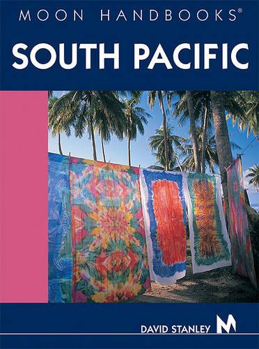 Moon Handbooks South Pacific (Moon Handbooks)