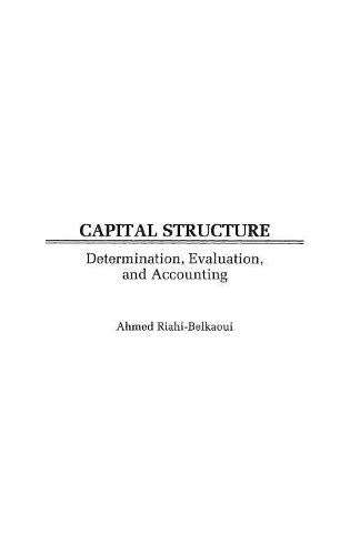 Capital Structure: Determination, Evaluation and Accounting