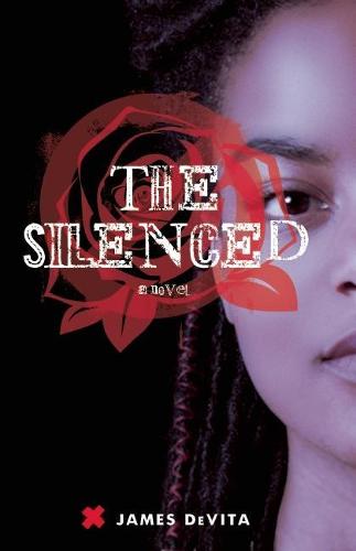 Silenced: A Novel