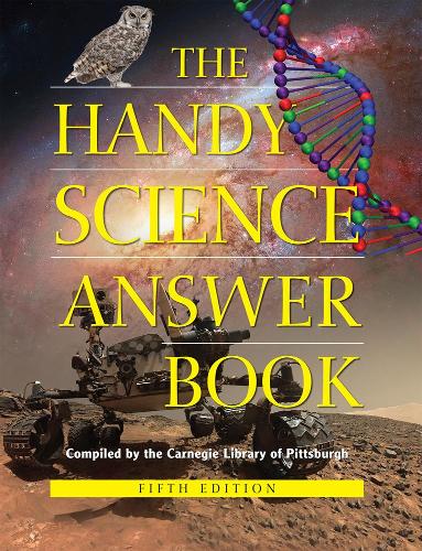 Handy Science Answer Book, The (Handy Answer Books)