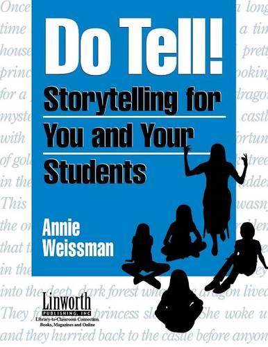 Do Tell!: Storytelling for You and Your Students (Literature and Reading Motivation)