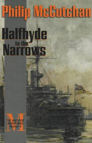 Halfhyde to the Narrows (The Halfhyde Adventures)