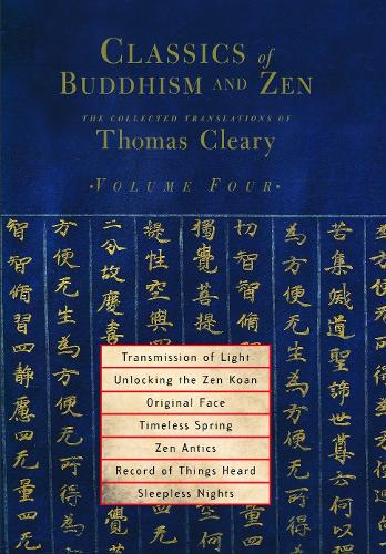 Classics of Buddhism and ZEN: v. 4: The Collected Translations of Thomas Cleary