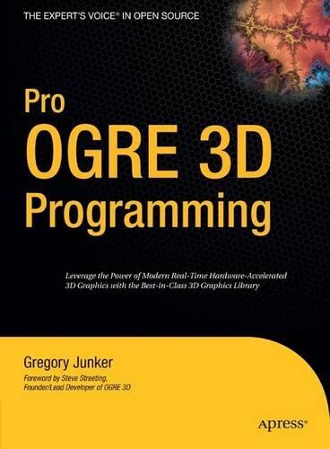Pro OGRE 3D Programming (Expert's Voice in Open Source)