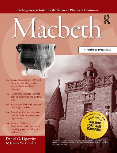 Advanced Placement Classroom: Macbeth (Teaching Success Guide for the Advanced Placement Classroom)