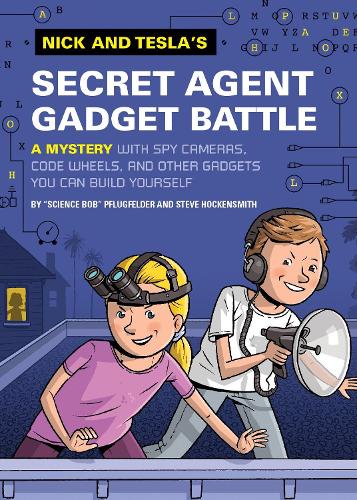 Nick and Tesla's Secret Agent Gadget Battle (Nick and Tesla's Series)