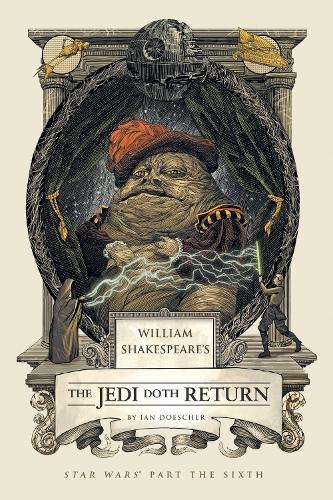 William Shakespeare's the Jedi Doth Return (William Shakespeares Star Wars)