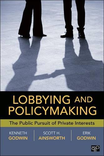 Lobbying and Policymaking: The Public Pursuit of Private Interests