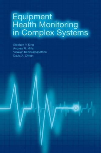 Equipment Health Monitoring in Complex Systems (Artech House Computing Library)