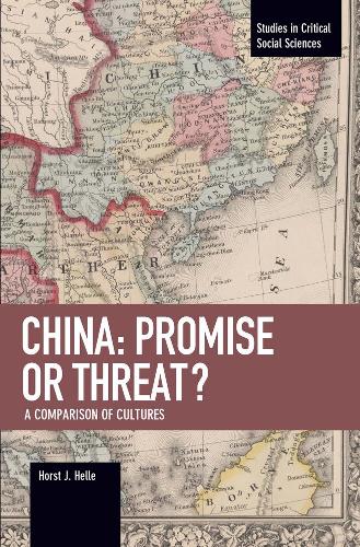 China: Promise or Threat? (Studies in Critical Social Sciences)