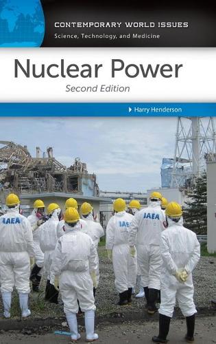Nuclear Power: A Reference Handbook (Contemporary World Issues)