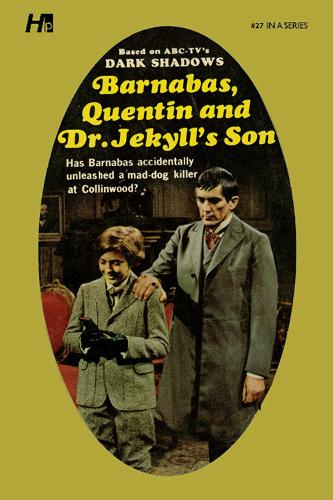 Dark Shadows the Complete Paperback Library Reprint Book 27: Barnabas, Quentin and Dr. Jekyll�s Son (Dark Shadows the Complete Library, 27)