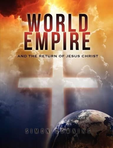 World Empire and the return of Jesus Christ