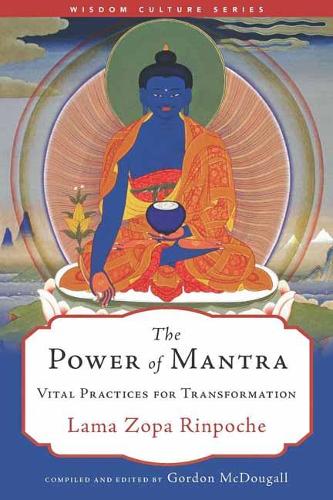 The Power of Mantra: Vital Energy for Transformation (Wisdom Culture)