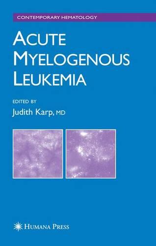 Acute Myelogenous Leukemia (Contemporary Hematology)