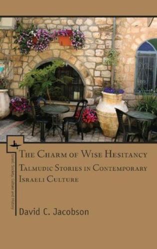The Charm of Wise Hesitancy (Israel: Society, Culture and History)