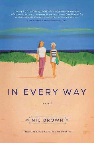 In Every Way: A Novel