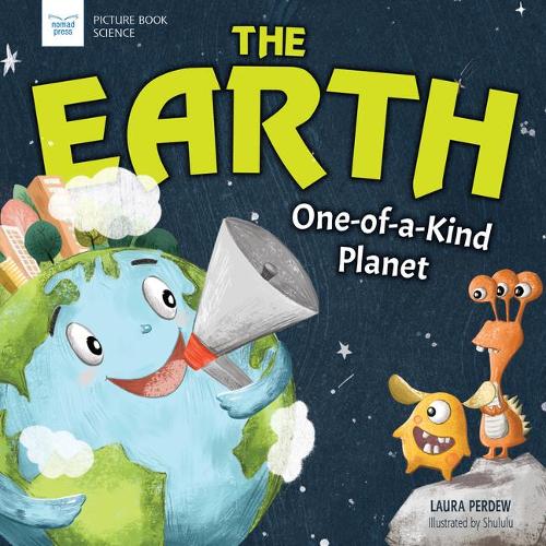 The Earth: One-Of-A-Kind Planet (Picture Book Science)