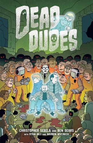 Dead Dudes: Volume 1