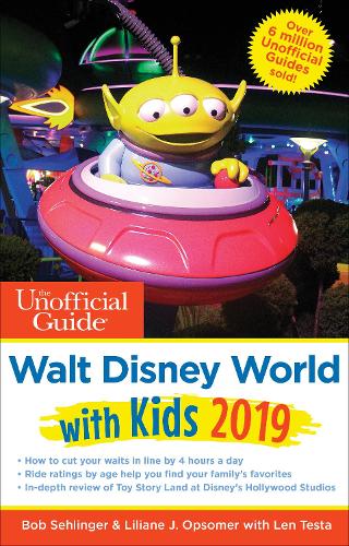 Unofficial Guide to Walt Disney World with Kids 2019 (The Unofficial Guides)