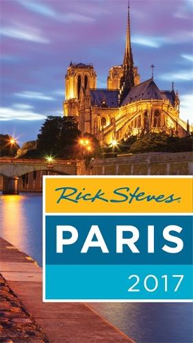 Rick Steves Paris 2017: 2017 Edition