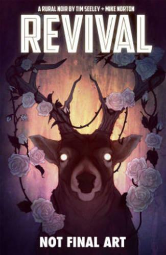 Revival Volume 4: Escape to Wisconsin: 04 (Revival (Image Comics))