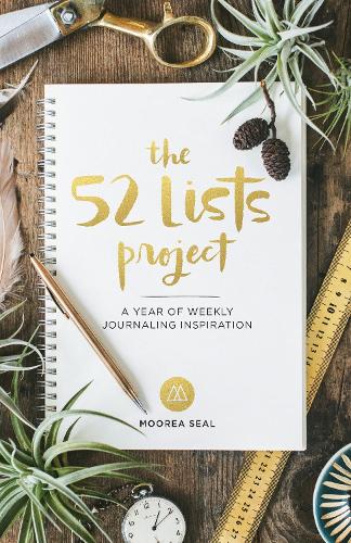 The 52 Lists Projects: A Year of Weekly Journaling Inspiration