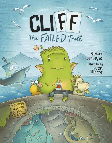 Cliff the Failed Troll: Warning - There Be Pirates in This Book!