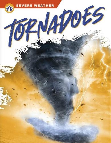 Tornadoes (Severe Weather)