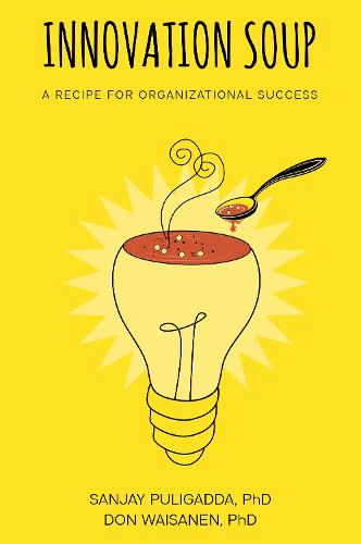 Innovation Soup: A Recipe for Organizational Success