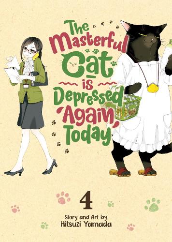 Masterful Cat Is Depressed Again Today Vol. 4, The (The Masterful Cat Is Depressed Again Today)