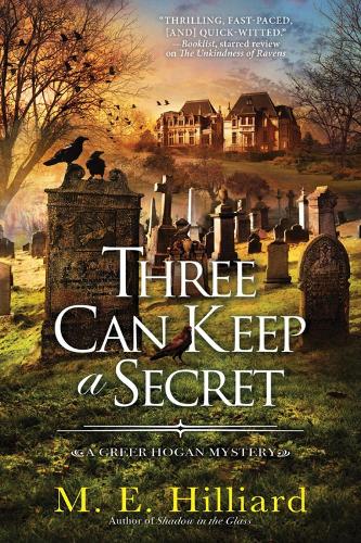 Three Can Keep a Secret: 3 (A Greer Hogan Mystery)