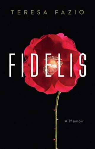 Fidelis: A Memoir