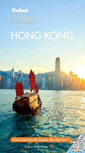 Fodor's Hong Kong 25 Best (Full-color Travel Guide)