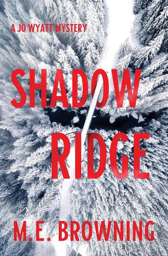 Shadow Ridge: A Jo Wyatt Mystery (Jo Wyatt Mysteries)