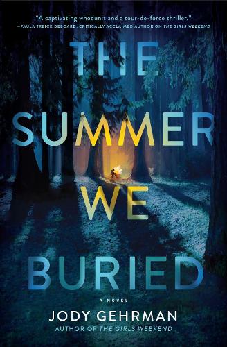 Summer We Buried, The: A Novel