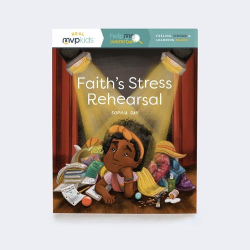 Faith's Stress Rehearsal: Feeling Stress & Learning Balance: 12 (Help Me Understand)