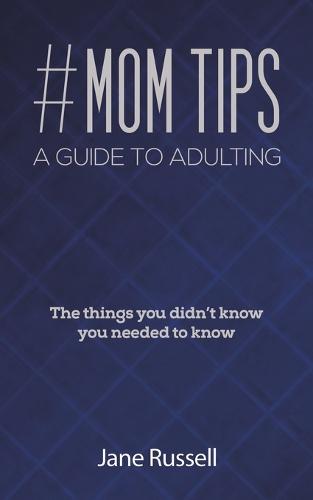#MOM Tips – A Guide to Adulting