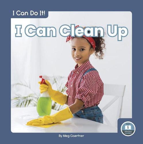 I Can Clean Up (I Can Do It!)