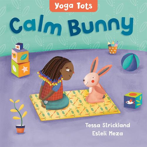 Yoga Tots: Calm Bunny: 1