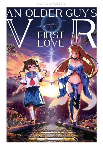 Older Guy'S Vr First Love, An (An Older Guy's VR First Love)