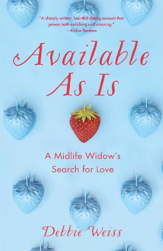 Available As Is: A Midlife Widow�s Search for Love