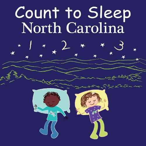 Count to Sleep North Carolina (Good Night Our World)