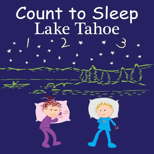 Count to Sleep Lake Tahoe (Good Night Our World)