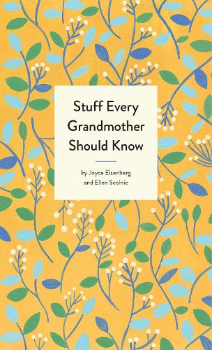 Stuff Every Grandmother Should Know (Stuff You Should Know)