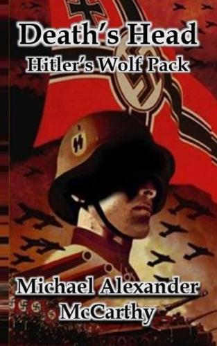 Death's Head: Hitler's Wolf Pack